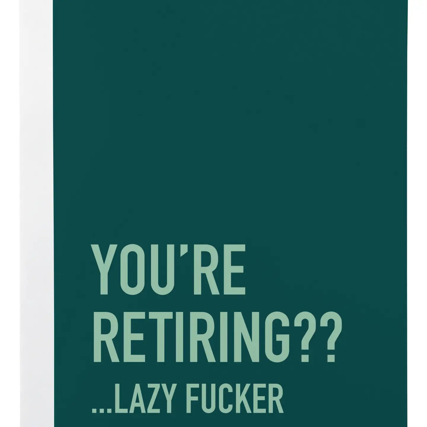 Lazy Fucker Card