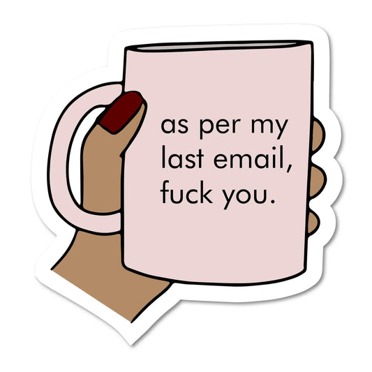 Per My Last Email Sticker