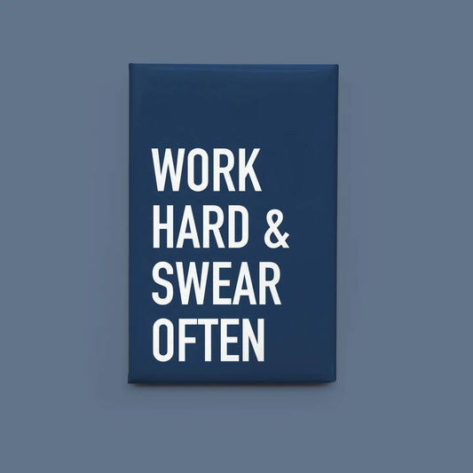 Work Hard Magnet